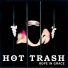 Hot Trash feat. Meli