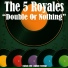 The 5 Royales