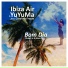 Ibiza Air, YuYuMa feat. Carolina Frozza