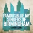 Famous Blue Jay Singers Of Birmingham