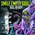 SMILE EMPTY SOUL