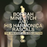 Borrah Minevitch & His Harmonica Rascals