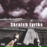 Skratch Lyriks