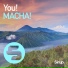 MACHA!