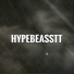 Hypebeas$tt