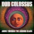 Dub Colossus