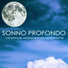 Sonno Profondo