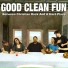 Good Clean Fun