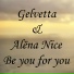 Gelvetta, Alena Nice