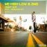 Me-High-Low, ZMO