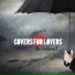 Covers for Lovers
