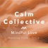 Calm Collective, Victoria Grove