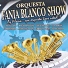 Orquesta Fania Blanco Show