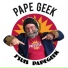 Papé Geek