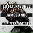 LO'FLY, Pavones, James Ando