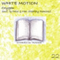 White Motion