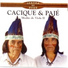 Cacique e Pajé