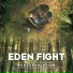 Eden Fight