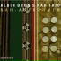 Albin Brun's NAH Trio