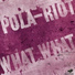 Pola-Riot