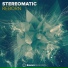 Stereomatic