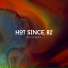 Hot Since 82, TMPLE