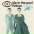 dip in the pool