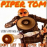 THE PIPER feat. PIPER TOM feat. PIPER TOM