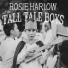 Rosie Harlow & The Tall Tale Boys