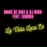 Marc De Siau, DJ Roda feat. Sandra