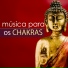 Chakra Música Cura