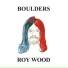 ГЕМА...ROY WOOD - Boulders (1973)
