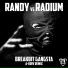 Randy, Radium