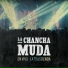 La Chancha Muda