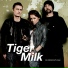 Tiger Milk