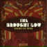 The Brought Low