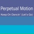 Perpetual Motion