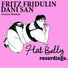 Fritz Fridulin, Dani San