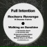Rockers Revenge, Full Intention