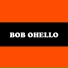 Bob Ohello