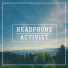 Headphone Activist