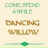 Dancing Willow