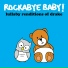 Rockabye Baby!
