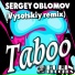 Sergey Oblomov & Vysotskiy