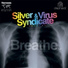 Silver, Virus Syndicate
