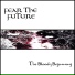 Fear the Future
