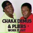 Chaka Demus & Pliers