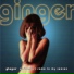 Ginger