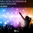 Nelson Norman & Max Moore -