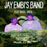 JAY EMBI'S BAND